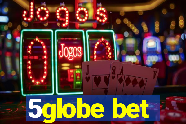 5globe bet